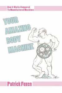 bokomslag Your Amazing Body Machine