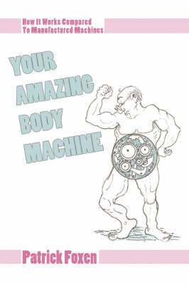 Your Amazing Body Machine 1