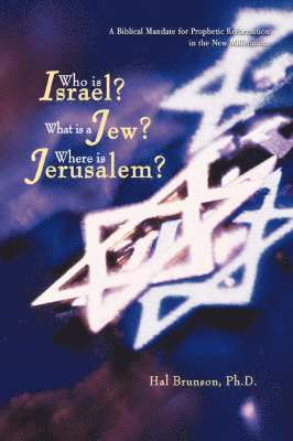 bokomslag Who is Israel? What is a Jew? Where is Jerusalem?