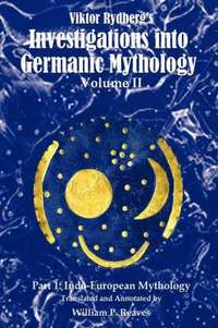 bokomslag Viktor Rydberg's Investigations into Germanic Mythology, Volume II, Part 1