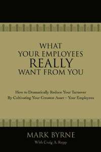 bokomslag What Your Employees Really Want from You
