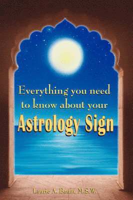 bokomslag Everything You Need to Know about Your Astrology Sign