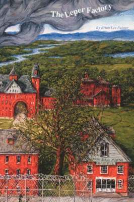 Brian Lee Palmer - Leper Factory, Häftad