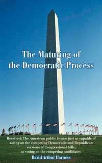 bokomslag Maturing of the Democratic Process