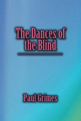 Dances of the Blind