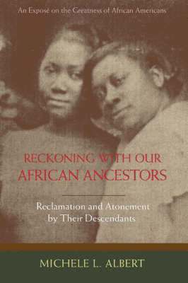 Reckoning with Our African Ancestors 1