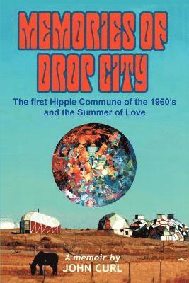 John Curl - Memories of Drop City, Häftad