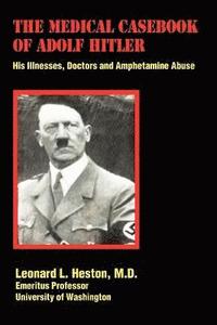 bokomslag The Medical Casebook of Adolf Hitler
