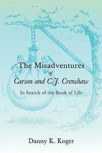 bokomslag The Misadventures of Carson and C.J. Crenshaw