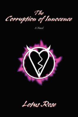Lotus Rose - Corruption of Innocence, Häftad