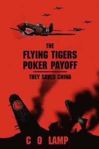 bokomslag Flying Tigers Poker Payoff