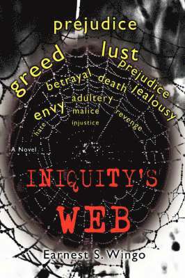 Earnest S Wingo, Earnest S. Wingo - Iniquity's Web, Häftad