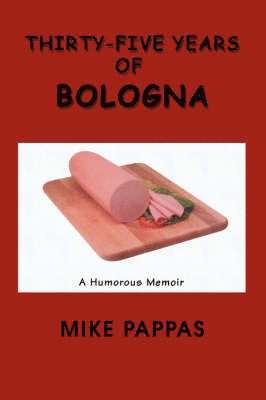 Mike Pappas - Thirty-Five Years of Bologna, Häftad