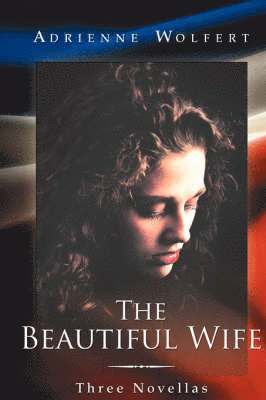 Adrienne Wolfert - Beautiful Wife, Häftad