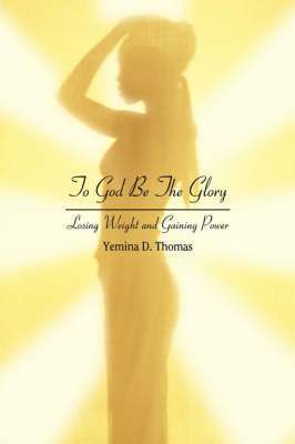 Yemina D Thomas, Yemina D. Thomas - To God Be The Glory, Häftad