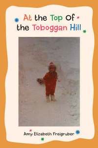 bokomslag At the Top Of the Toboggan Hill