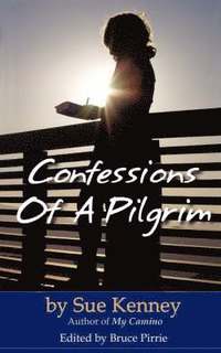 bokomslag Confessions of a Pilgrim