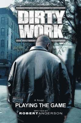 Robert Anderson - Dirty Work, Häftad