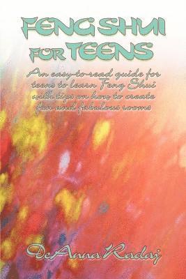 Deanna Radaj, DeAnna Radaj - Feng Shui for Teens, Häftad