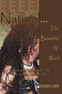 bokomslag Natural . The Beautiful 'N' Word