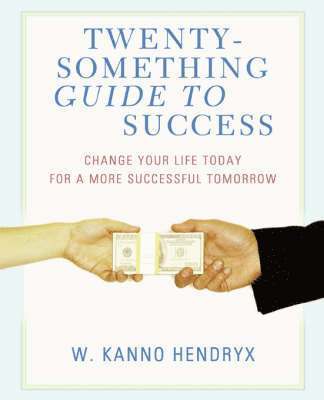 Twenty-something Guide to Success 1