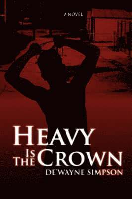 bokomslag Heavy Is the Crown