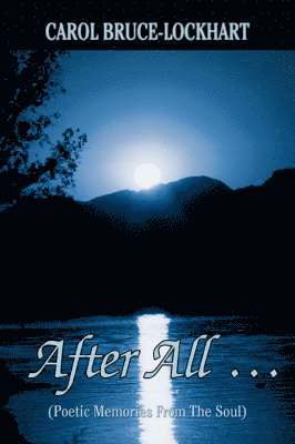 Carol Bruce-Lockhart - After All ., Häftad