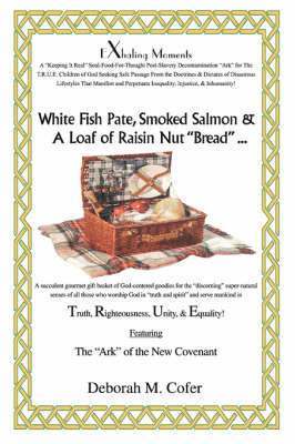 bokomslag White Fish Pate, Smoked Salmon & a Loaf of Raisin Nut Bread ...