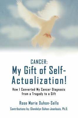 Rose Marie Duhon-Sells - Cancer, Häftad