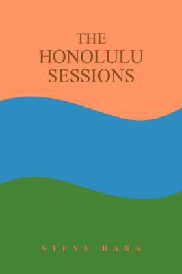 bokomslag The Honolulu Sessions