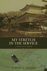 bokomslag My Stretch in the Service