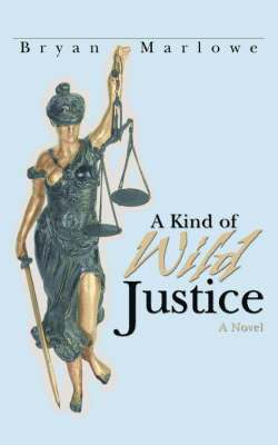 bokomslag A Kind of Wild Justice