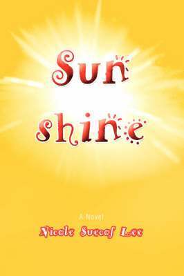 Nicole Suecof Lee - Sunshine, Häftad