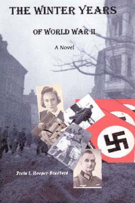 Freia Hooper-Bradford - Winter Years of World War II, Häftad