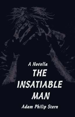 bokomslag Insatiable Man