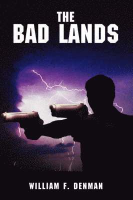 The Bad Lands 1