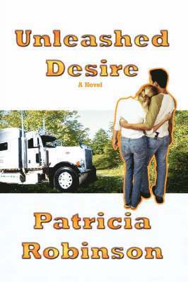 Patricia Robinson - Unleashed Desire, Häftad