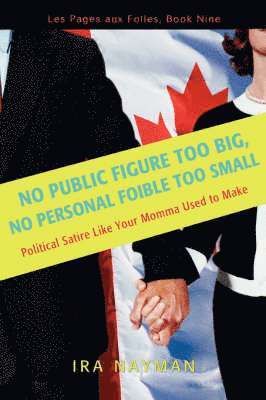 No Public Figure Too Big, No Personal Foible Too Small 1