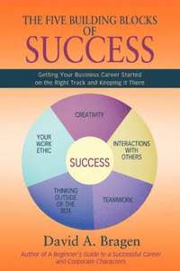bokomslag The Five Building Blocks of Success