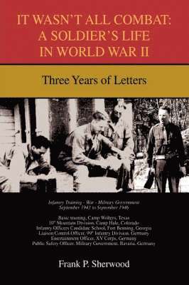 Frank P Sherwood, Frank P. Sherwood - It Wasn't All Combat, Häftad