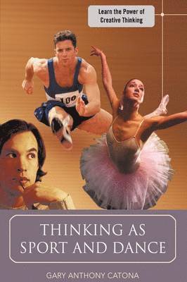 Thinking as Sport and Dance 1