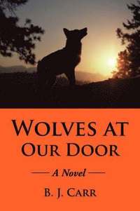 bokomslag Wolves at Our Door