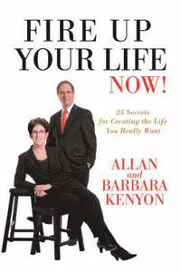 bokomslag Fire Up Your Life Now!