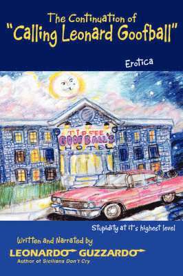 Continuation of Calling Leonard Goofball