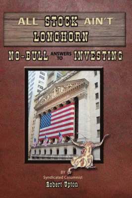 Robert Upton - All Stock Ain't Longhorn, Häftad