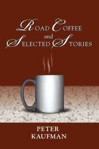 bokomslag Road Coffee and Selected Stories