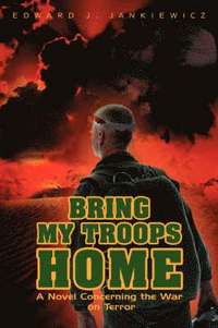 bokomslag Bring My Troops Home