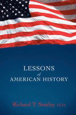 Richard Stanley - Lessons of American History, Häftad