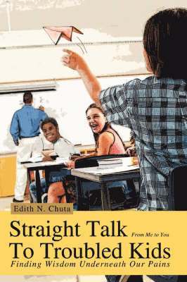 Straight Talk To Troubled Kids 1