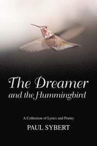 bokomslag The Dreamer and the Hummingbird